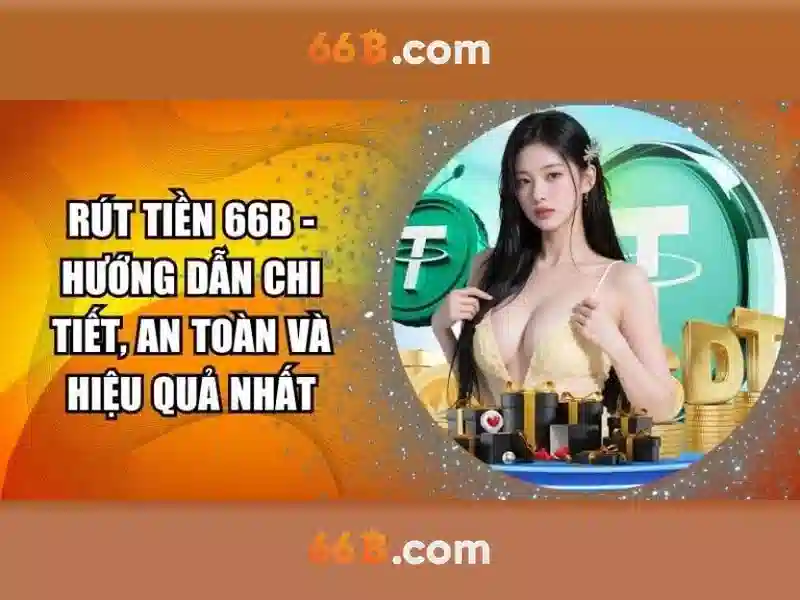 Tính Năng Nổi Bật Của 66B