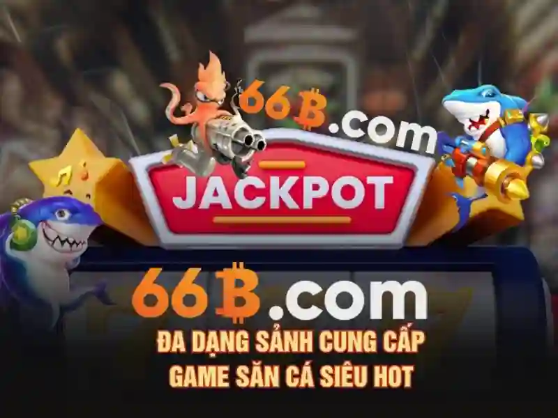 Trải Nghiệm Slot 66B